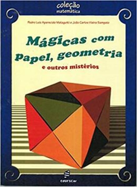 Picture of MAGICAS COM PAPEL, GEOMETRIA E OUTROS MISTERIOS