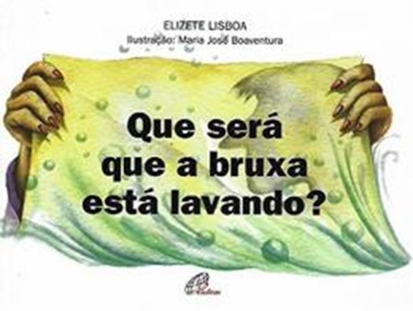 Picture of QUE SERA QUE A BRUXA ESTA LAVANDO?, O - COM BRAILLE - 6ª ED