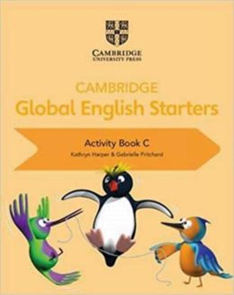 Picture of CAMBRIDGE GLOBAL ENGLISH STARTERS - ACTIVITY BOOK C