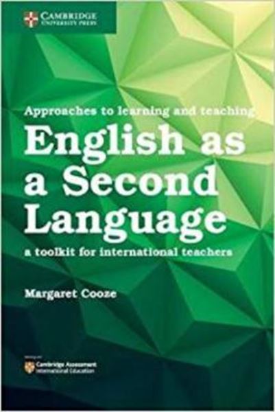 Picture of APPROACHES TO LEARNING AND TEACHING ENGLISH AS A SECOND LANGUAGE - A TOOLKIT FOR INTERNATIONAL TEACHERS
