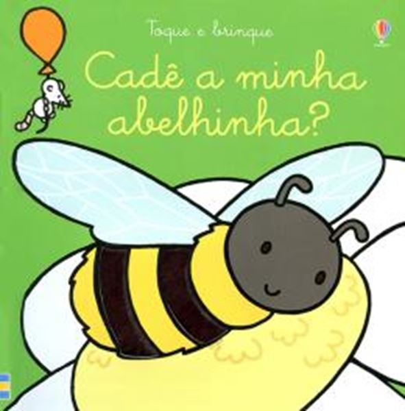 Picture of TOQUE E BRINQUE - CADE A MINHA ABELHINHA?