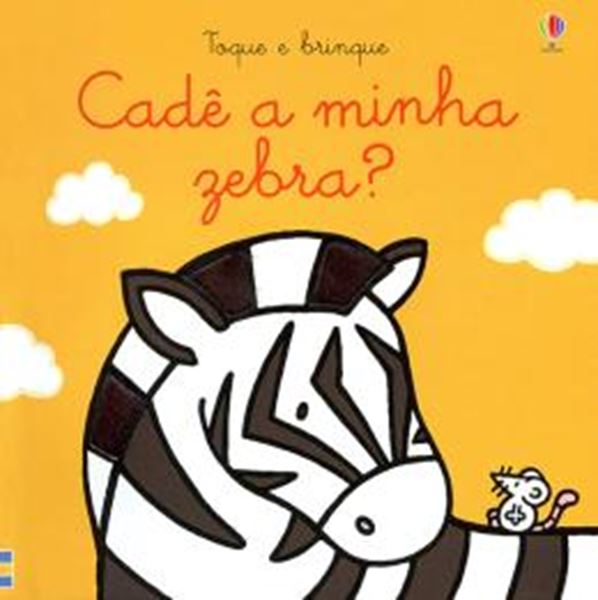 Picture of TOQUE E BRINQUE - CADE A MINHA ZEBRA?