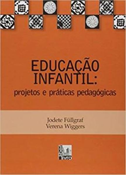 Picture of EDUCACAO INFANTIL - PROJETOS E PRATICAS PEDAGOGICAS