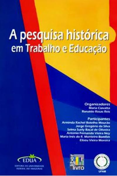 Picture of PESQUISA HISTORICA EM TRABALHO E EDUCACAO, A      