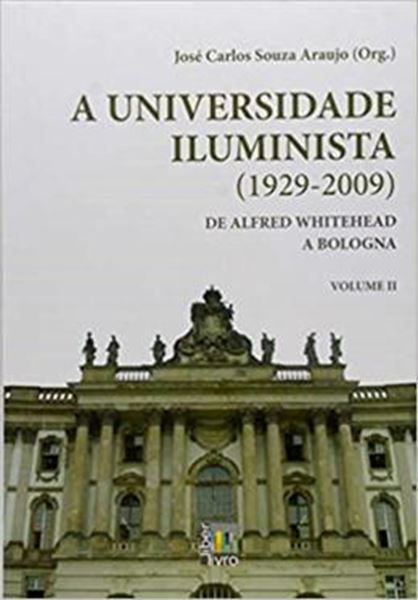 Picture of UNIVERSIDADE ILUMINISTA 1929-2009, A - VOL. 2