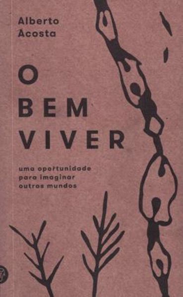 Picture of BEM VIVER, O - UMA OPORTUNIDADE PARA IMAGINAR OUTROS MUNDOS