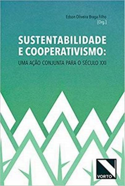 Picture of SUSTENTABILIDADE E COOPERATIVISMO - UMA ACAO CONJUNTA PARA O SECULO XXI