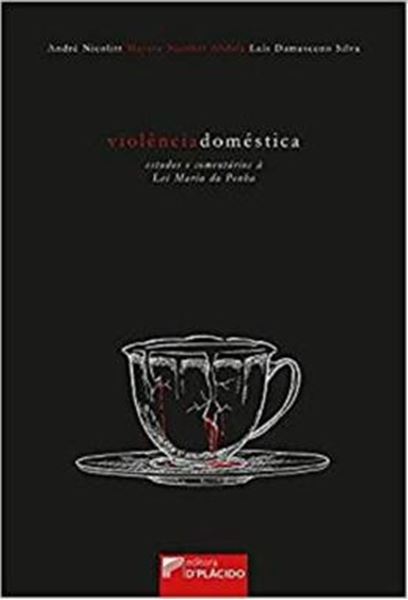 Picture of VIOLENCIA DOMESTICA - ESTUDOS E COMENTARIOS A LEI MARIA DA PENHA