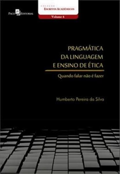 Picture of PRAGMATICA DA LINGUAGEM E ENSINO DE ETICA