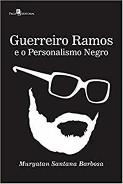 Picture of GUERREIRO RAMOS E O PERSONALISMO NEGRO