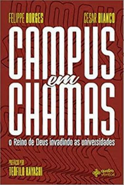Picture of CAMPUS EM CHAMAS - O REINO DE DEUS INVADINDO AS UNIVERSIDADES