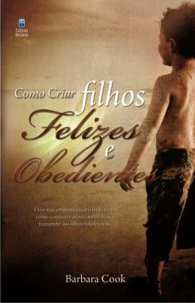 Picture of COMO CRIAR FILHOS FELIZES E OBEDIENTES