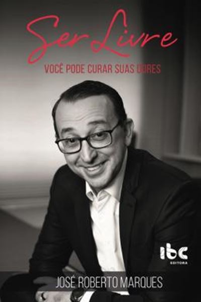Picture of SER LIVRE - VOCE PODE CURAR SUAS DORES