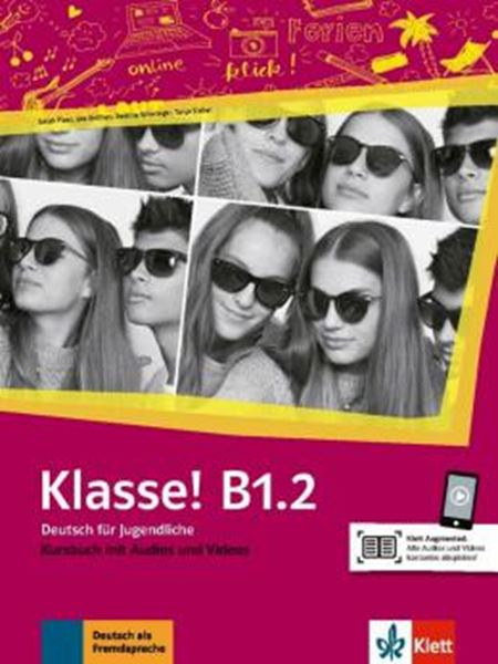 Picture of KLASSE! B1.2 - DEUTSCH FUR JUGENDLICHE - KURSBUCH MIT AUDIOS UND VIDEOS