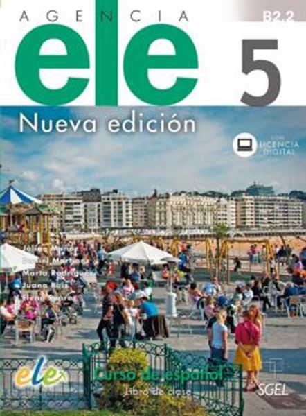 Picture of AGENCIA ELE 5 (B2.2) - LIBRO DE CLASE + LICENCIA DIGITAL - NUEVA EDICION