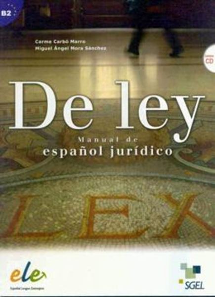 Picture of DE LEY - MANUAL DE ESPANOL JURIDICO