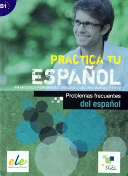 Picture of PRACTICA TU ESPANOL B1 - PROBLEMAS FRECUENTES DEL ESPANO