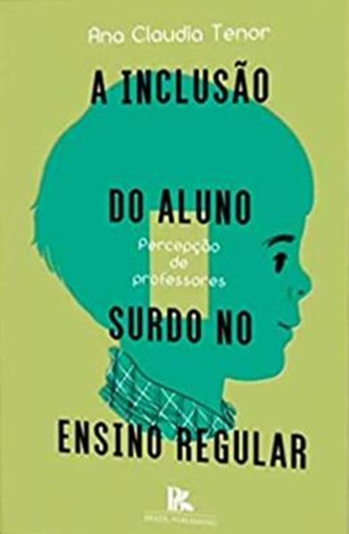 Picture of A INCLUSAO DO ALUNO SURDO NO ENSINO REGULAR - PERCEPCAO DOS PROFESSORES