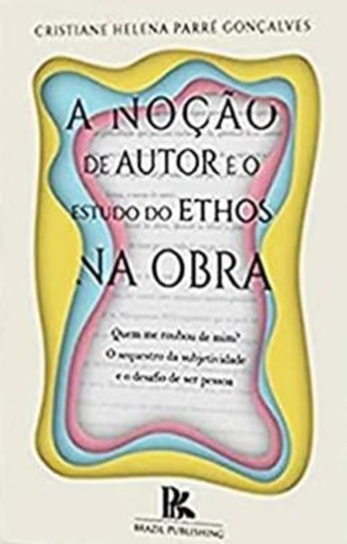 Picture of A NOCAO DE AUTOR E O ESTUDO DO ETHOS NA OBRA