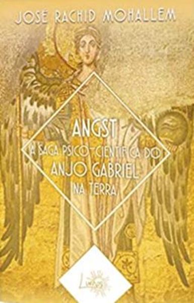 Picture of ANGST - A SAGA PSICO-CIENTIFICA DO ANJO GABRIEL NA TERRA