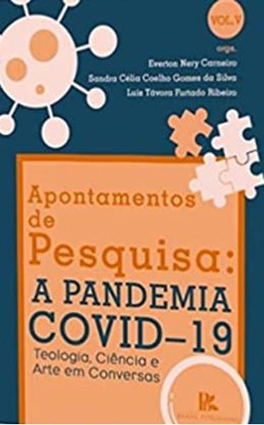 Picture of APONTAMENTOS DE PESQUISA: A PANDEMIA COVID19 -TEOLOGIA, CIENCIA E ARTE EM CONVERSAS