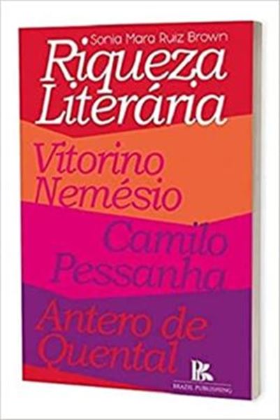 Picture of RIQUEZA LITERARIA VITORINO NEMESIO, CAMILO PESSANHA, ANTERO DE QUENTAL