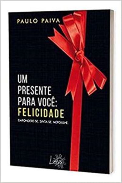Picture of PRESENTE PARA VOCE FELICIDADE, UM