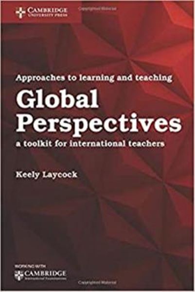 Picture of APPROACHES TO LEARNING AND TEACHING GLOBAL PERSPECTIVES A TOOLKIT FOR INTERNACIONAL TEACHERS