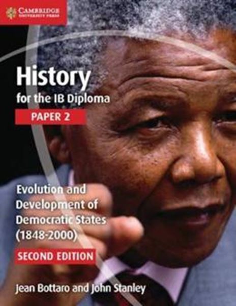 Picture of HISTORY IB DIPLOMA PAPER 2 EVOLUTION AND DEVELOPMENT OF DEMOCRATIC STATES 1848  2000 2ED