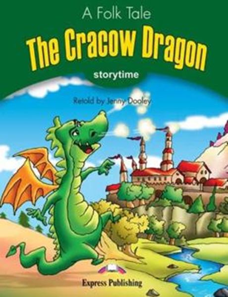 Picture of THE CRACOW DRAGON - STORYTIME STAGE 3 - PUPIL´S BOOK WITH CROSS-PLATFORM APP