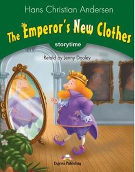 Picture of THE EMPEROR´S NEW CLOTHES - STORYTIME STAGE 3 - PUPIL´S BOOK WITH CROSS-PLATFORM APP
