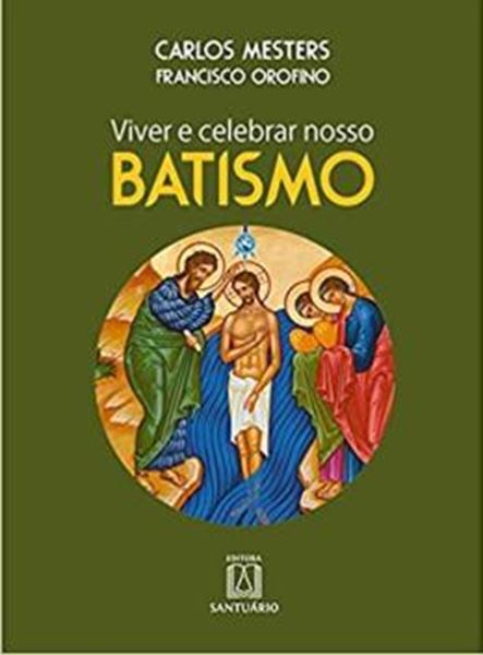Picture of VIVER E CELEBRAR NOSSO BATISMO