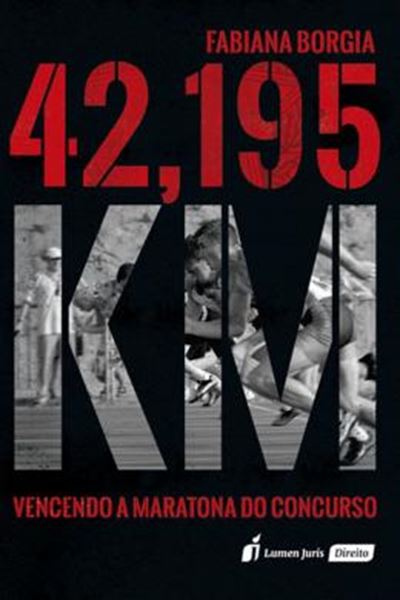 Picture of 42, 195 KM - VENCENDO A MARATONA DO CONCURSO