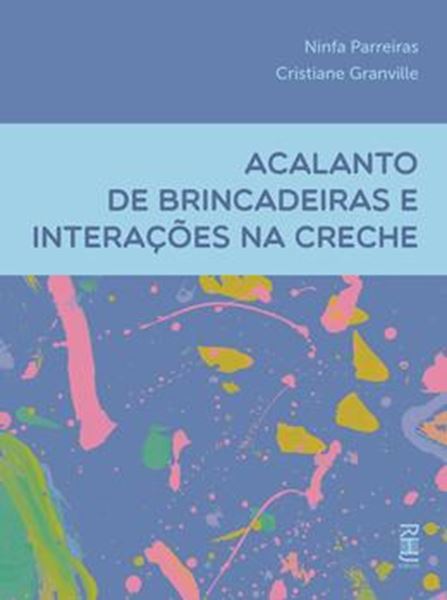 Picture of ACALANTO DE BRINCADEIRAS E INTERACOES NA CRECHE