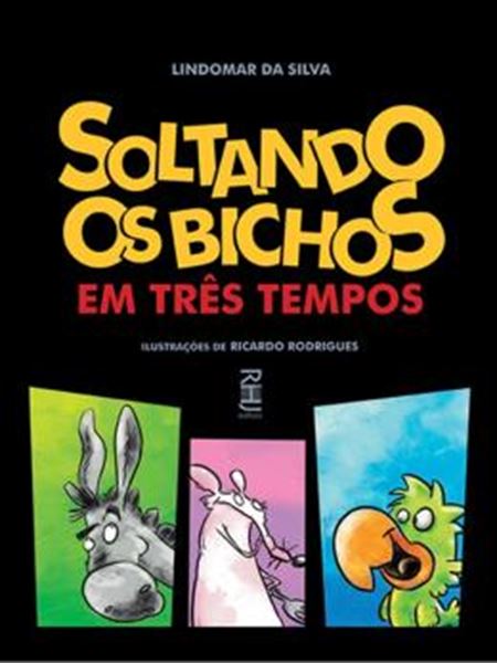 Picture of SOLTANDO OS BICHOS EM TRES TEMPOS