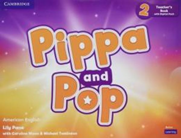 Picture of PIPPA AND POP 2 TEACHER´S BOOK WITH DIGITAL PACK - AMERICAN ENGLISH