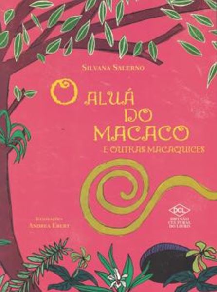 Picture of ALUA DO MACACO E OUTRAS MACAQUICES, O