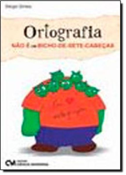 Picture of ORTOGRAFIA NAO E UM BICHO-DE-SETE-CABECAS