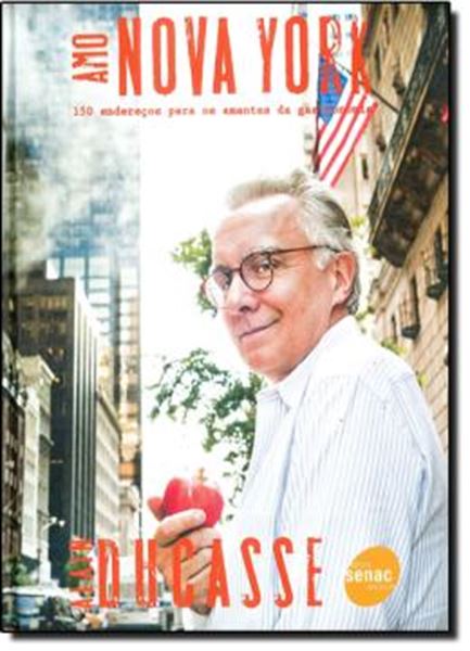 Picture of AMO NOVA YORK - 150 ENDERECOS PARA OS AMANTES DA GASTRONOMIA