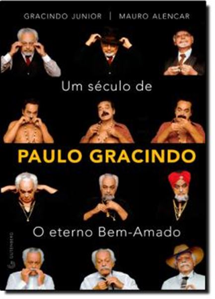 Picture of SECULO DE PAULO GRACINDO, UM - O ETERNO BEM-AMADO