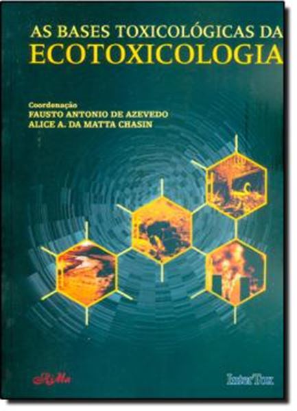 Picture of BASES TOXICOLOGICAS DA ECOTOXICOLOGIA, AS