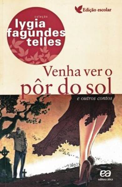 Picture of VENHA VER O POR DO SOL E OUTROS CONTOS - 20ª ED