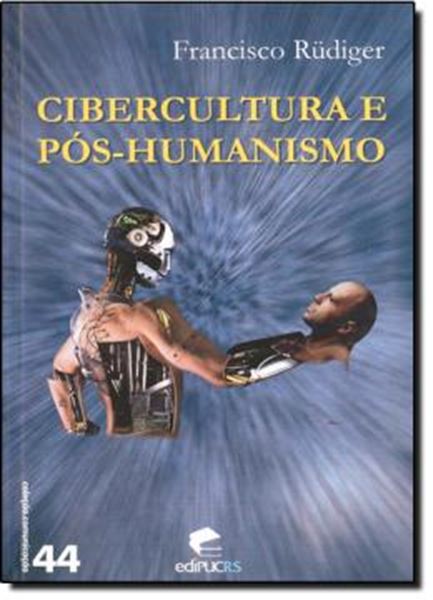 Picture of CIBERCULTURA E POS-HUMANISMO