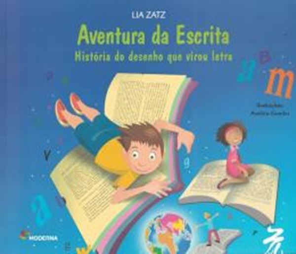 Picture of AVENTURA DA ESCRITA - HISTORIA DO DESENHO QUE VIROU LETRA - 3º EDICAO