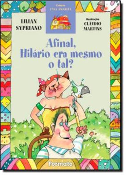 Picture of AFINAL , HILARIO ERA MESMO O TAL ?