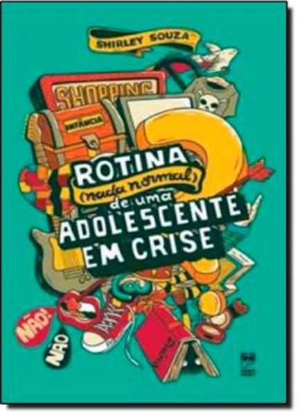 Picture of ROTINA (NADA NORMAL) DE UMA ADOLESCENTE EM CRISE
