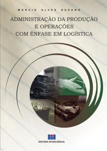 Picture of ADMINISTRACAO DA PRODUCAO E OPERACOES COM ENFASE EM LOGISTICA