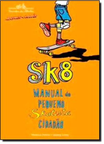 Picture of SK8 - MANUAL DO PEQUENO SKATISTA CIDADAO