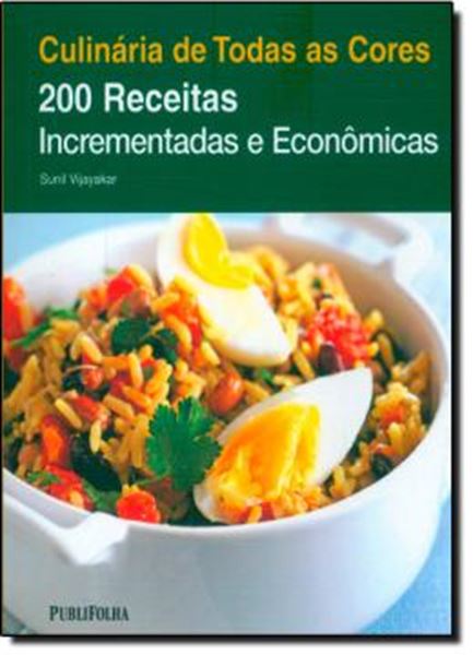 Picture of CULINARIA DE TODAS AS CORES - 200 RECEITAS INCREMENTADAS E ECOOMICAS