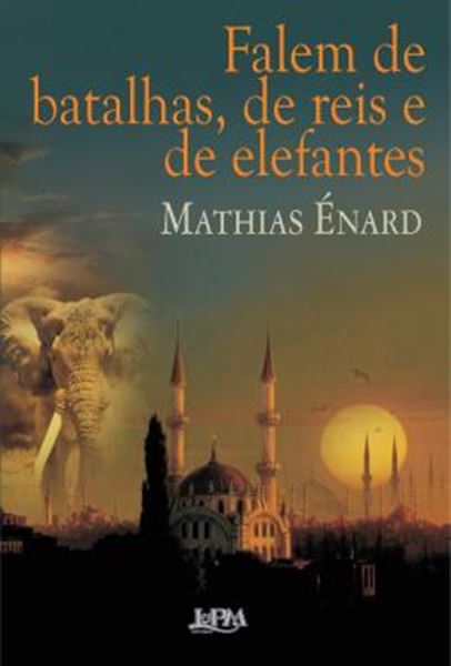 Picture of FALEM DE BATALHAS, DE REIS E DE ELEFANTES